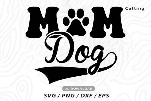 Download Dog Mom T-Shirt Svg, Mother's Day - Premium Resources